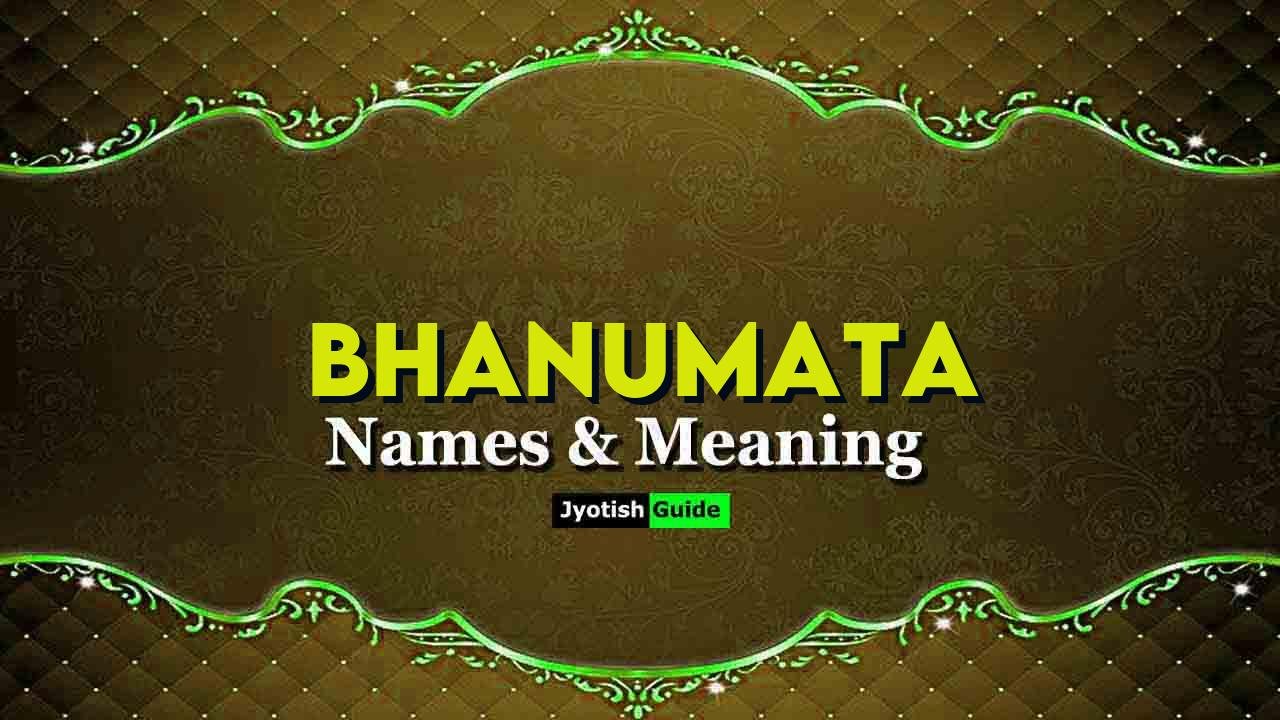 bhanumata name meaning