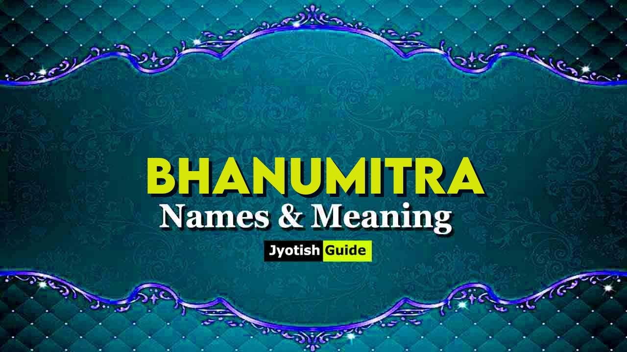bhanumitra name meaning