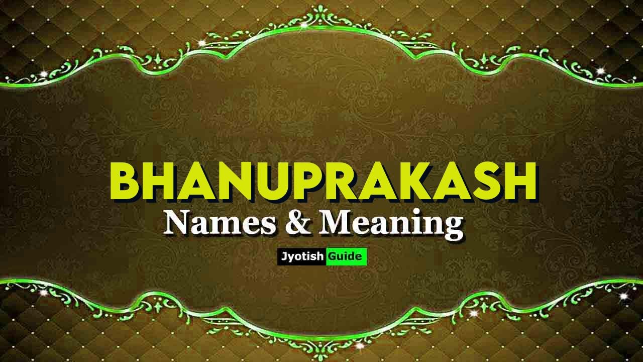 bhanuprakash name meaning