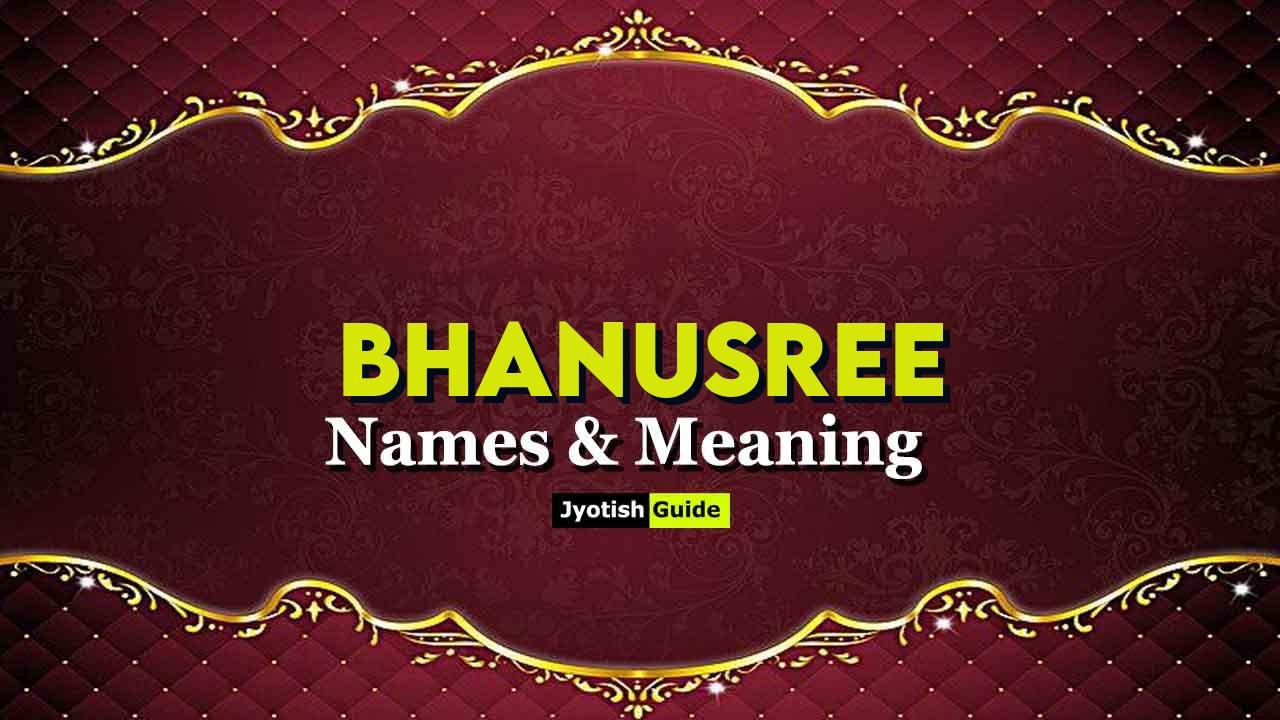 bhanusree name meaning