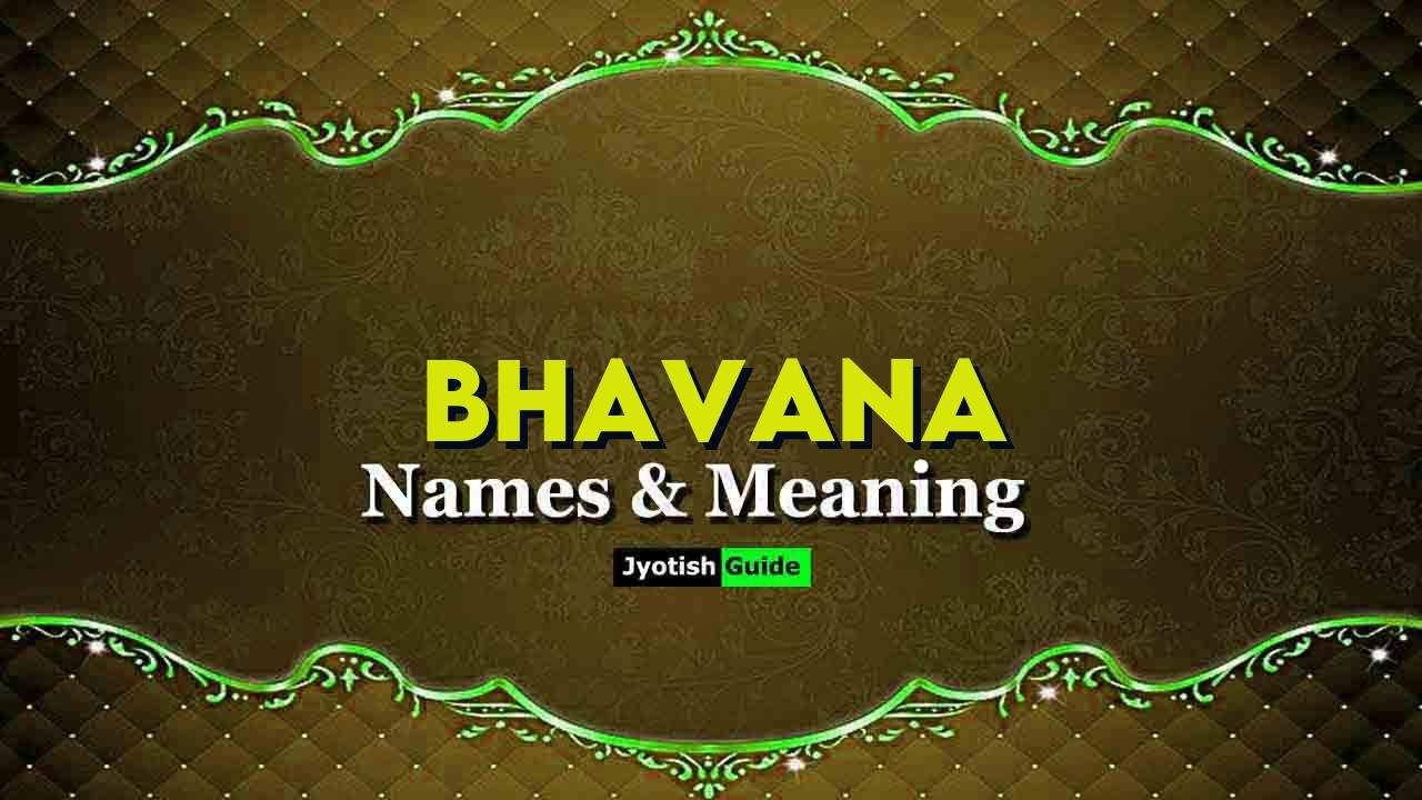bhavana name meaning