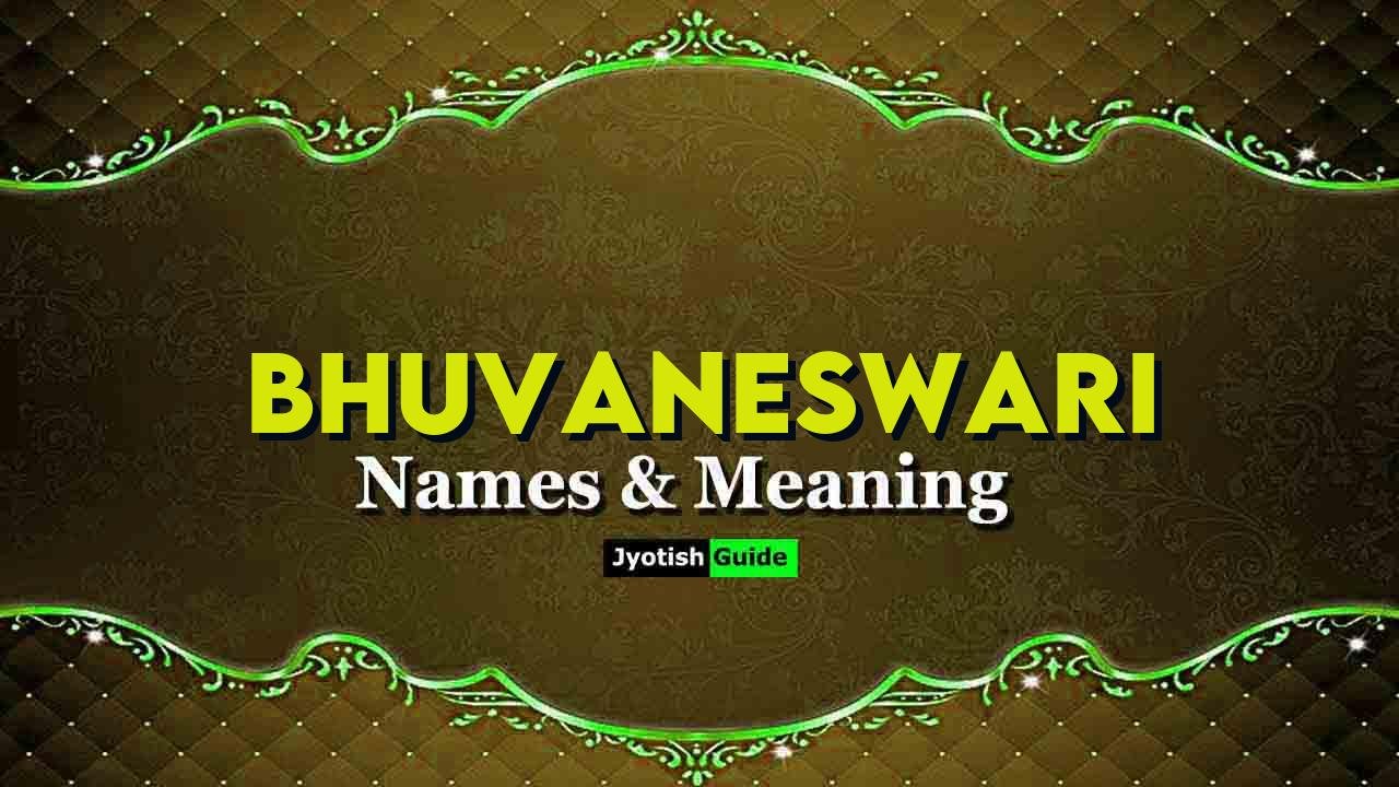 bhuvaneswari name meaning