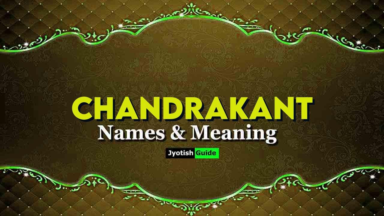 chandrakant name meaning