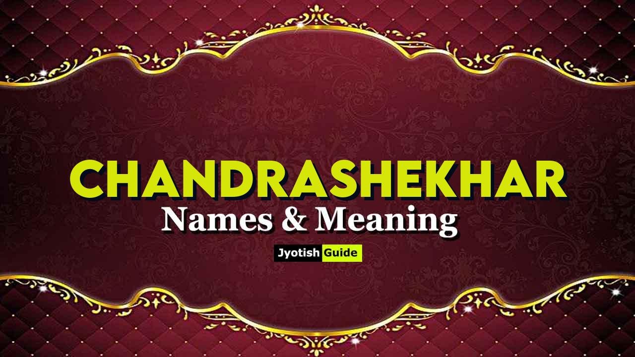 chandrashekhar name meaning