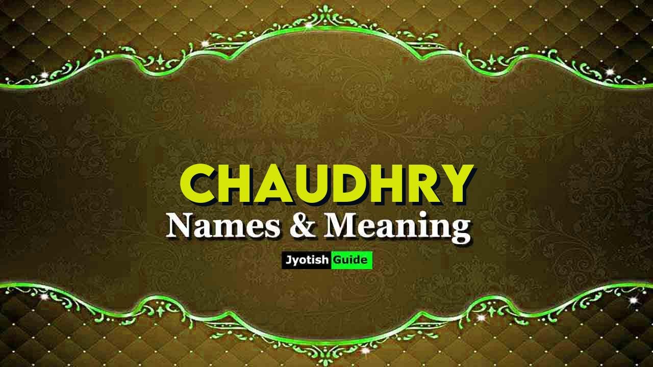 chaudhry name meaning