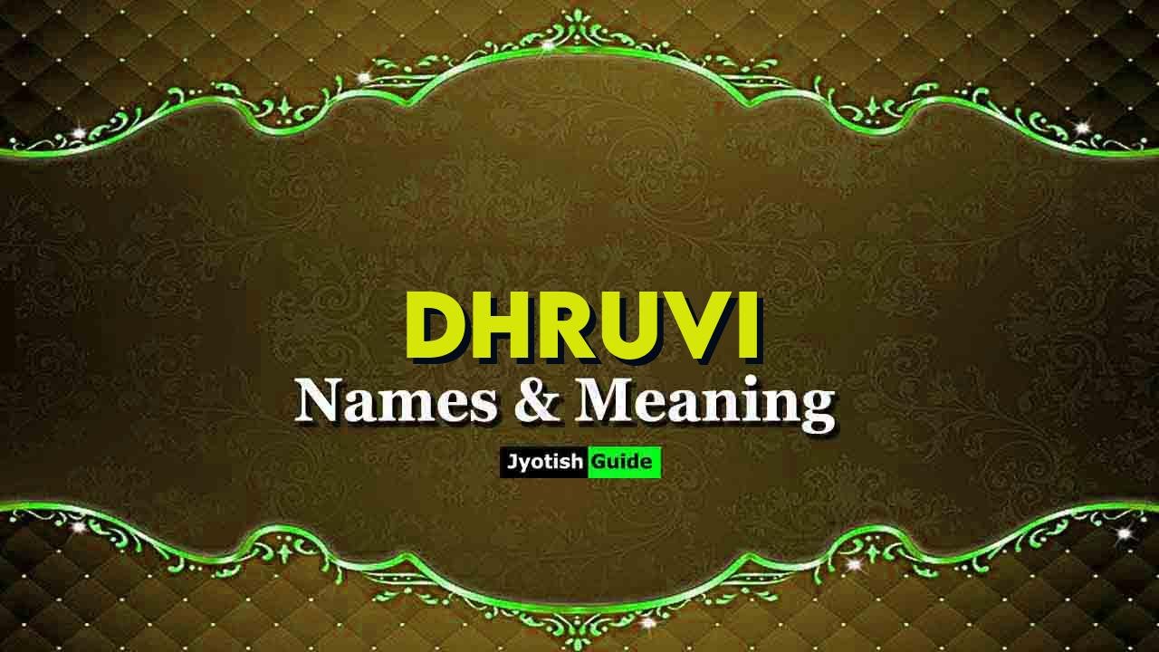 dhruvi name meaning