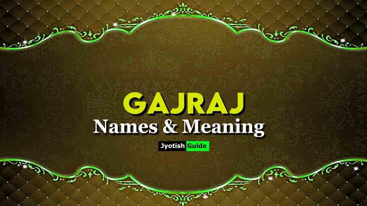 gajraj name meaning