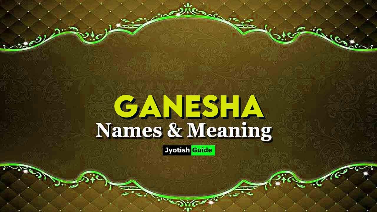 ganesha name meaning