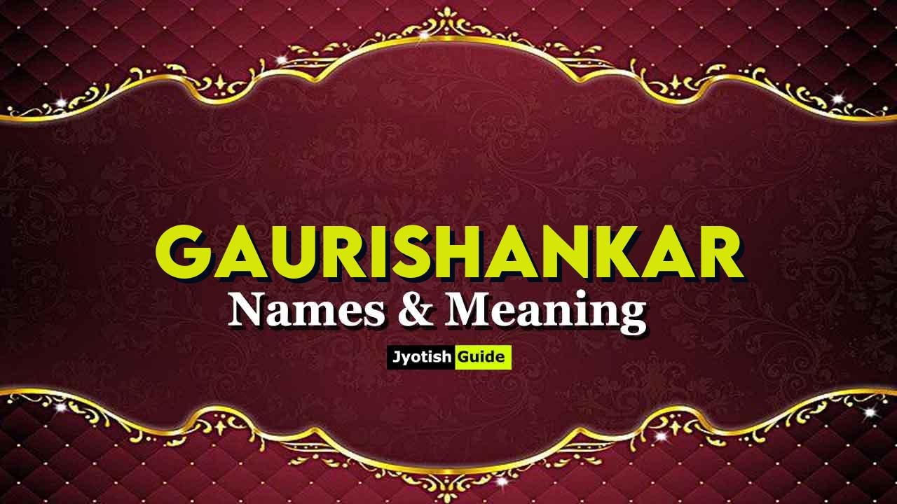 gaurishankar name meaning