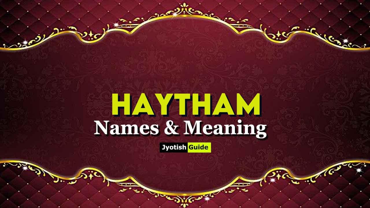 haytham name meaning