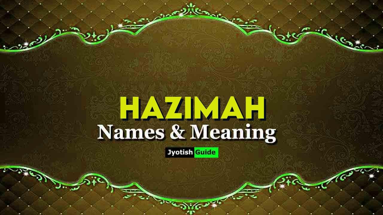 hazimah name meaning