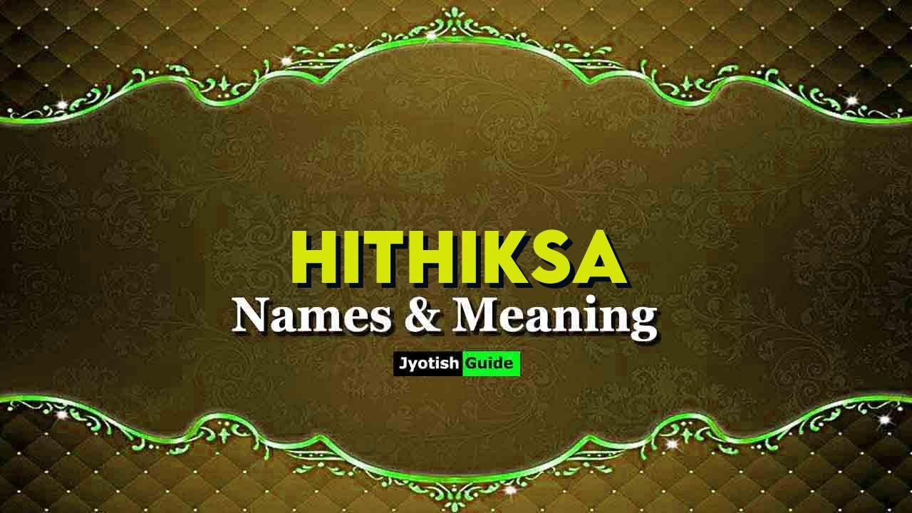 hithiksa name meaning