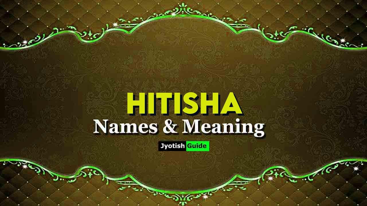hitisha name meaning
