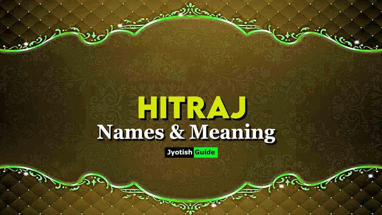hitraj name meaning
