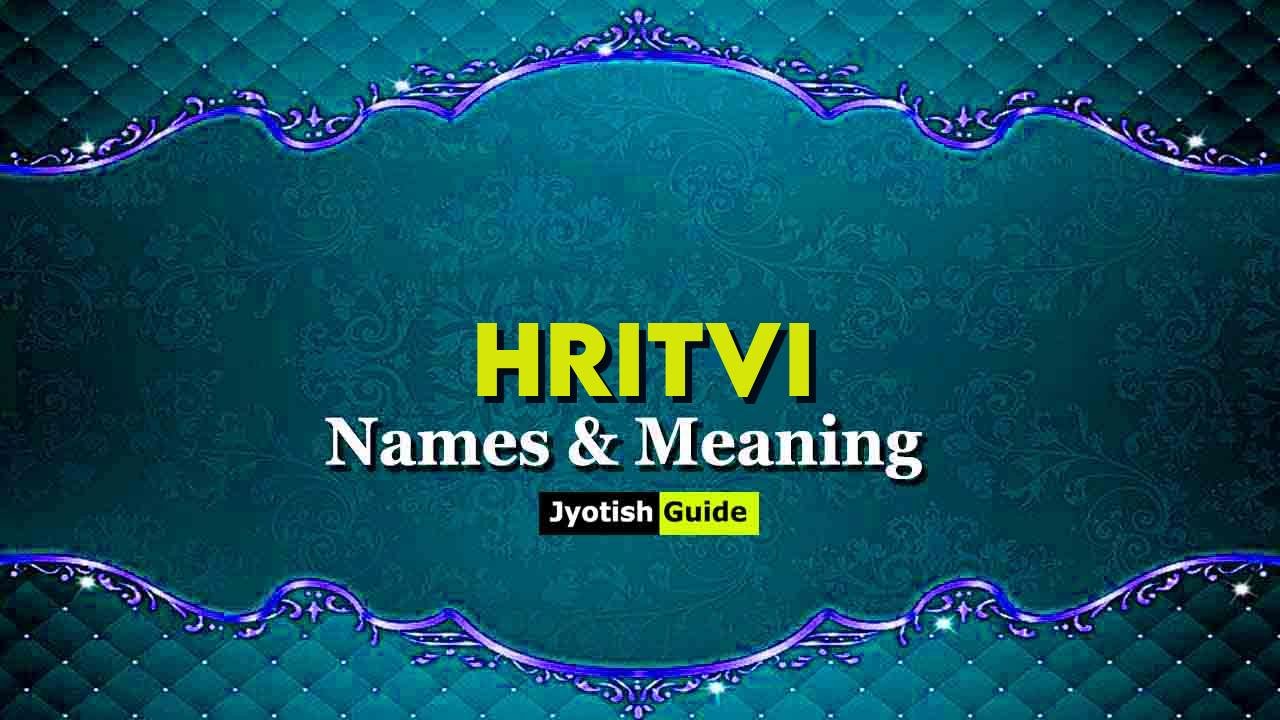 hritvi name meaning
