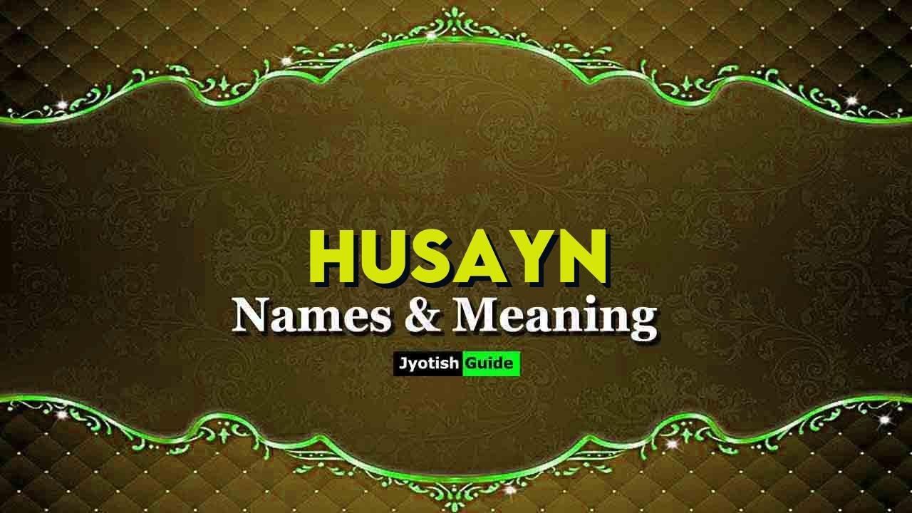 husayn name meaning