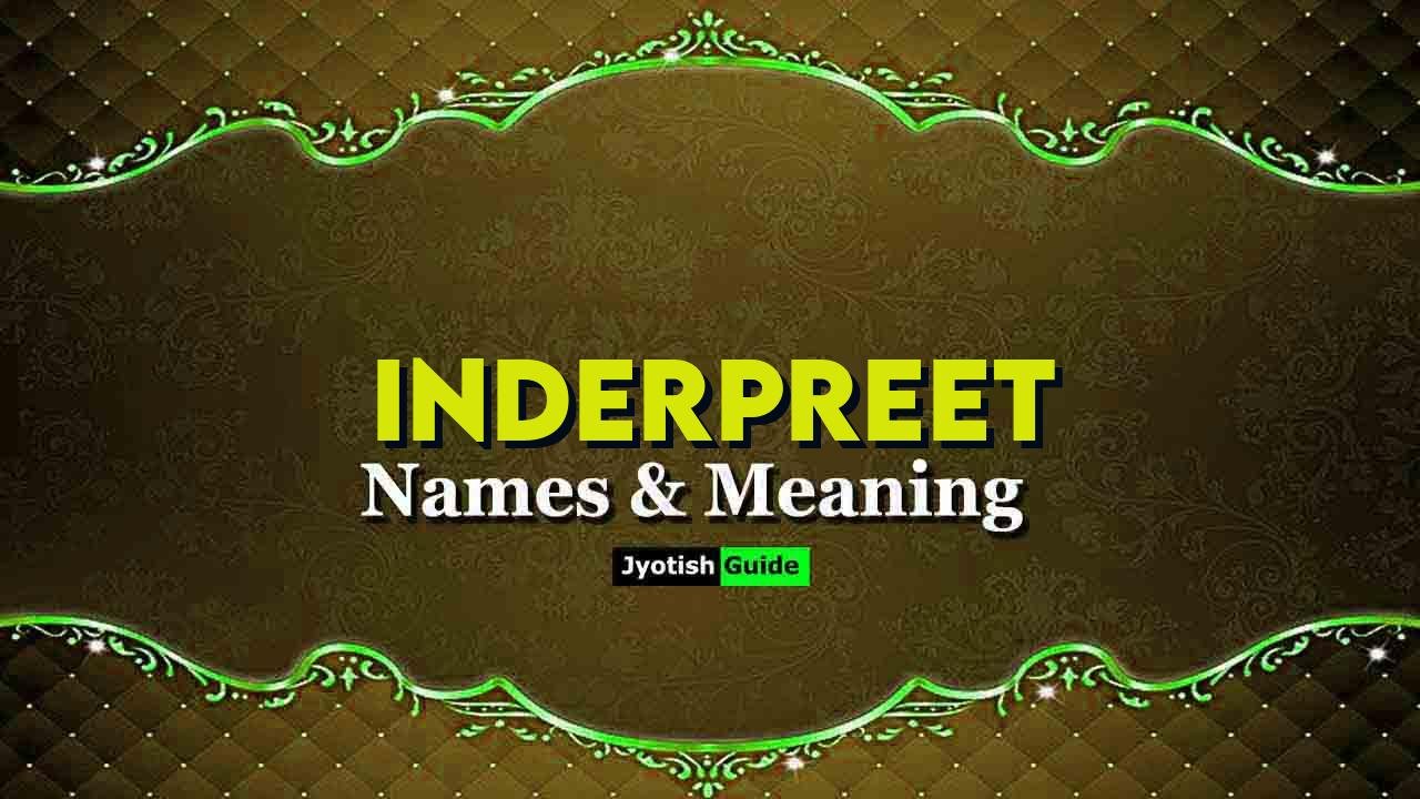 inderpreet name meaning