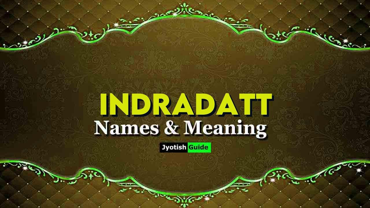 indradatt name meaning