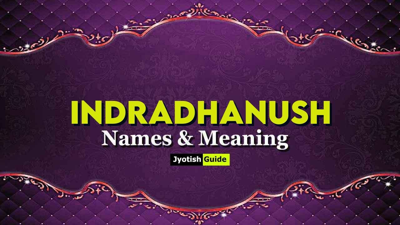 indradhanush name meaning