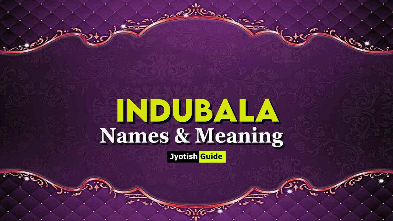 indubala name meaning