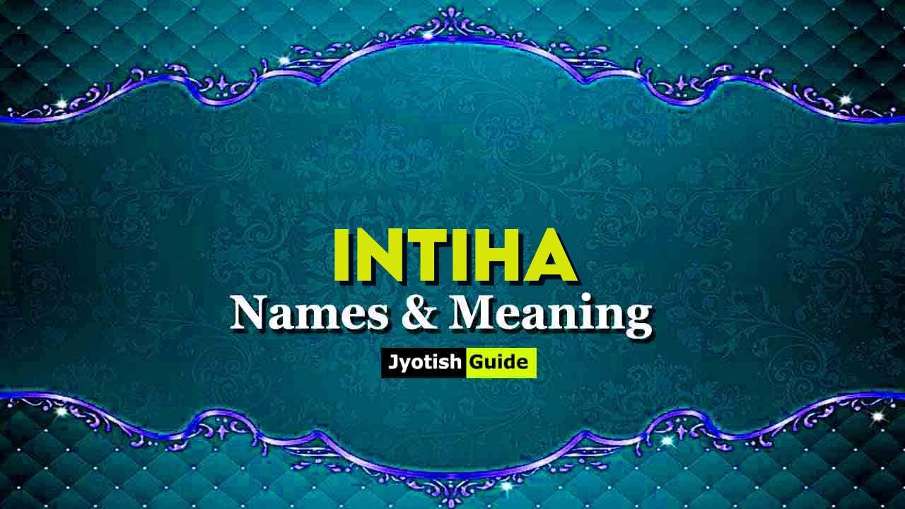 intiha name meaning