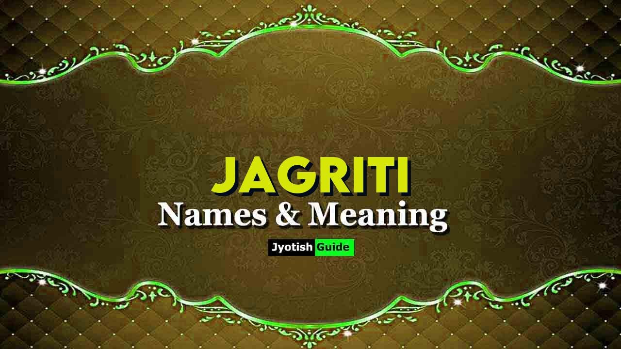 jagriti name meaning