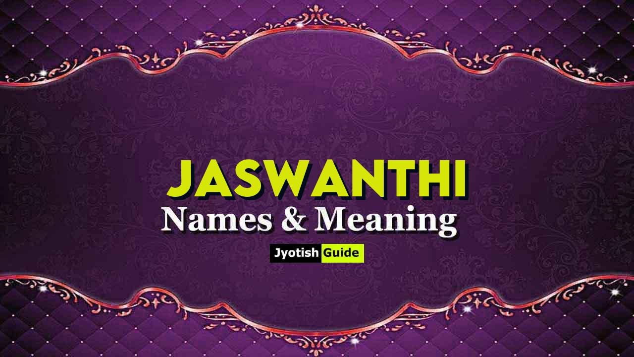jaswanthi name meaning