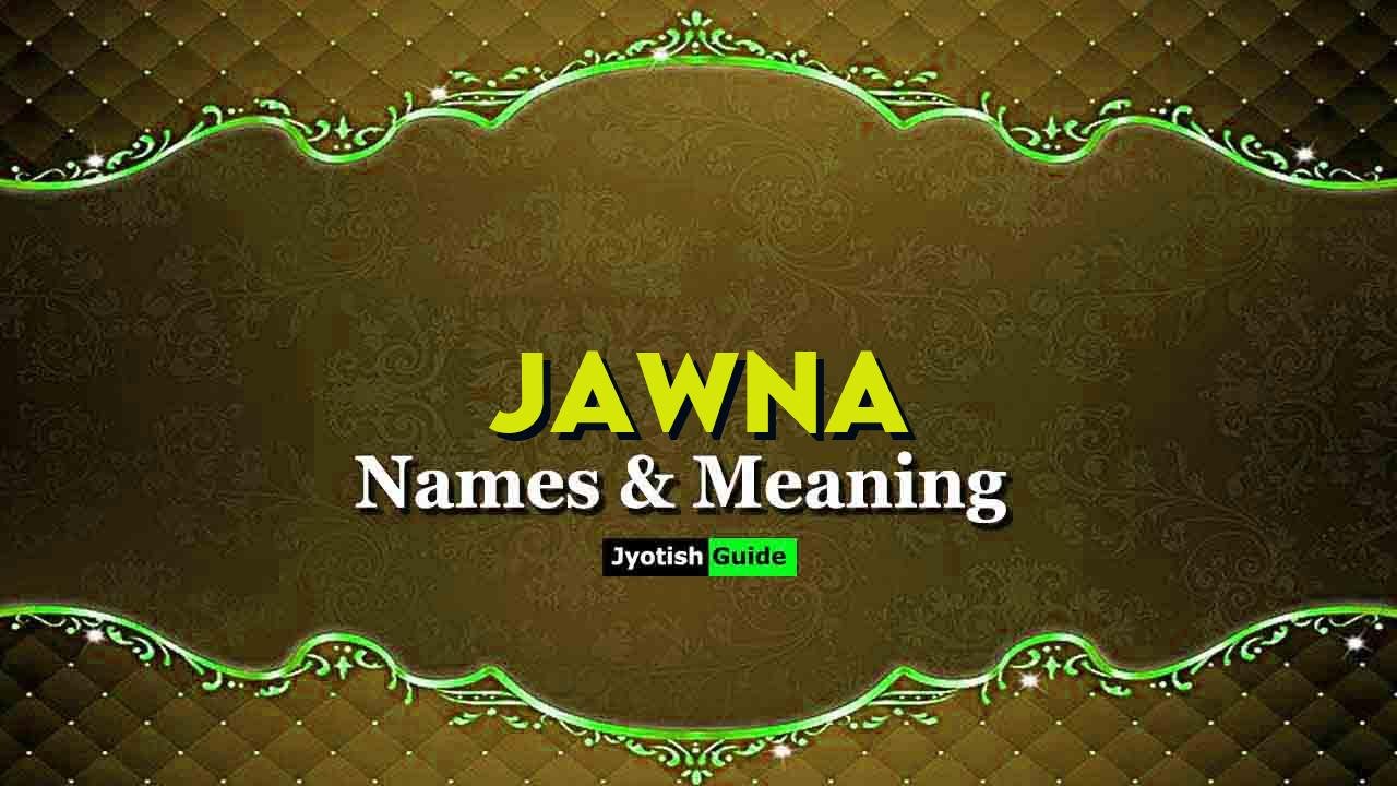 jawna name meaning