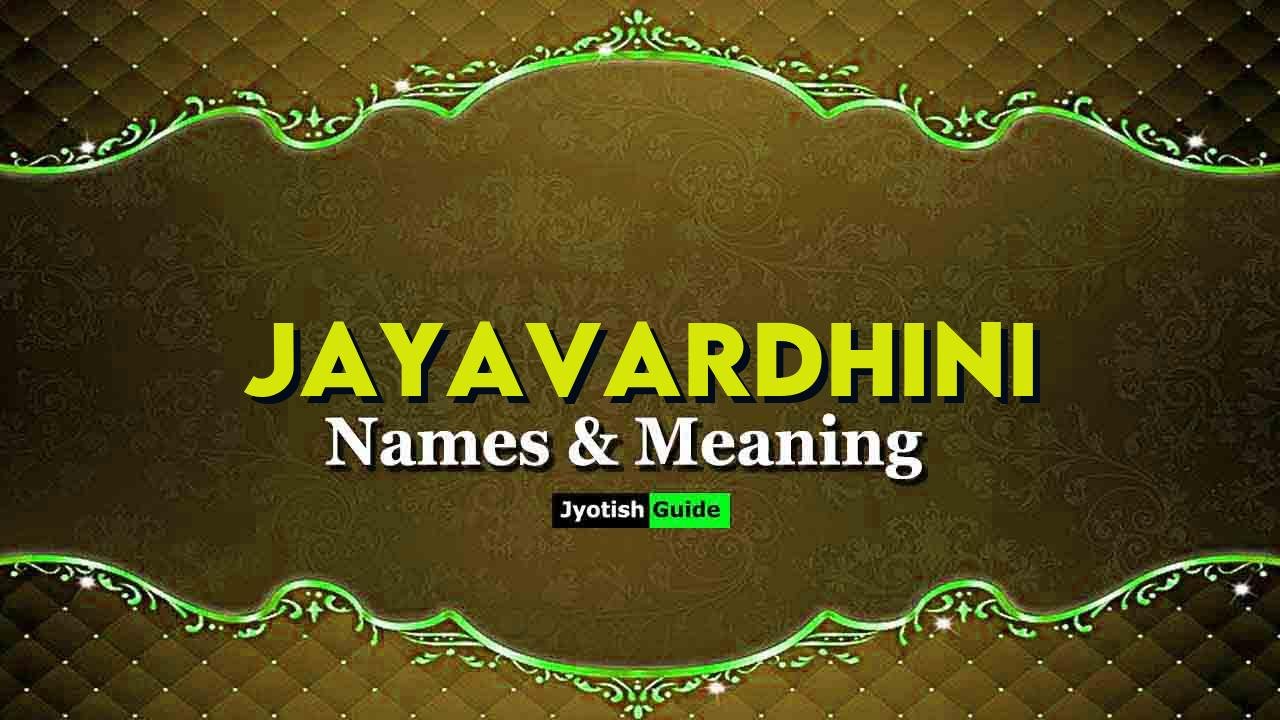 jayavardhini name meaning