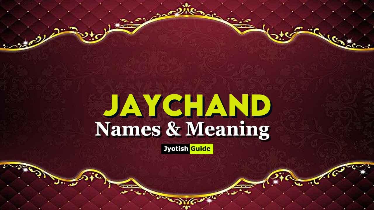 jaychand name meaning