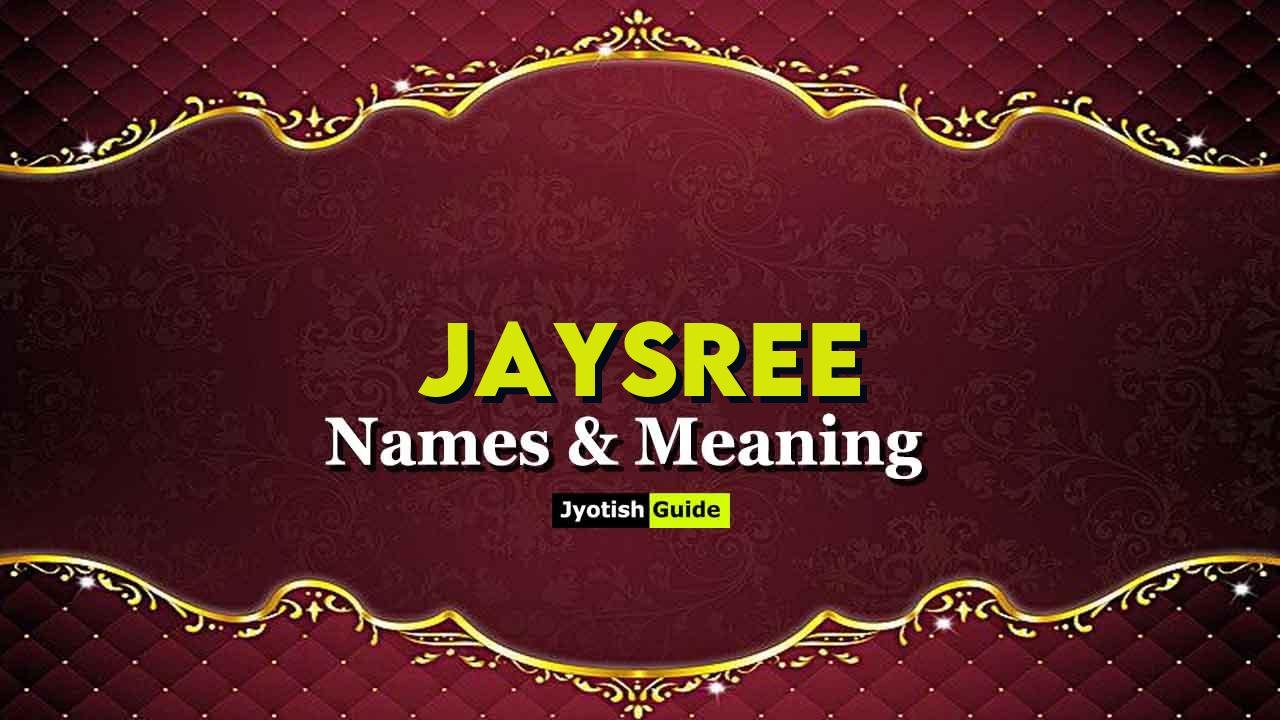 jaysree name meaning