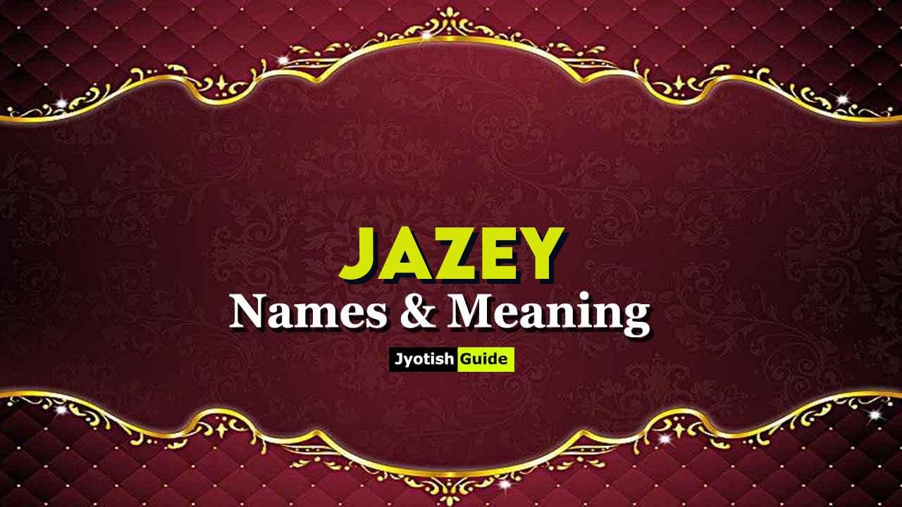 jazey name meaning
