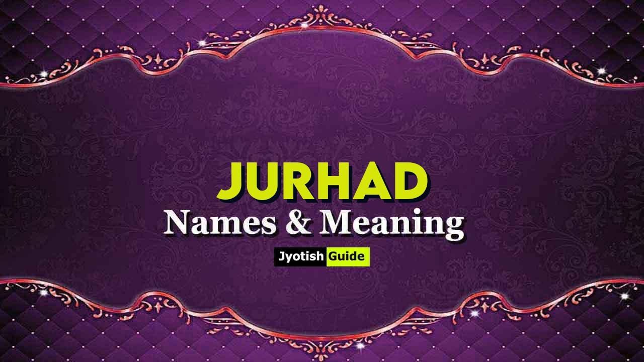 jurhad name meaning