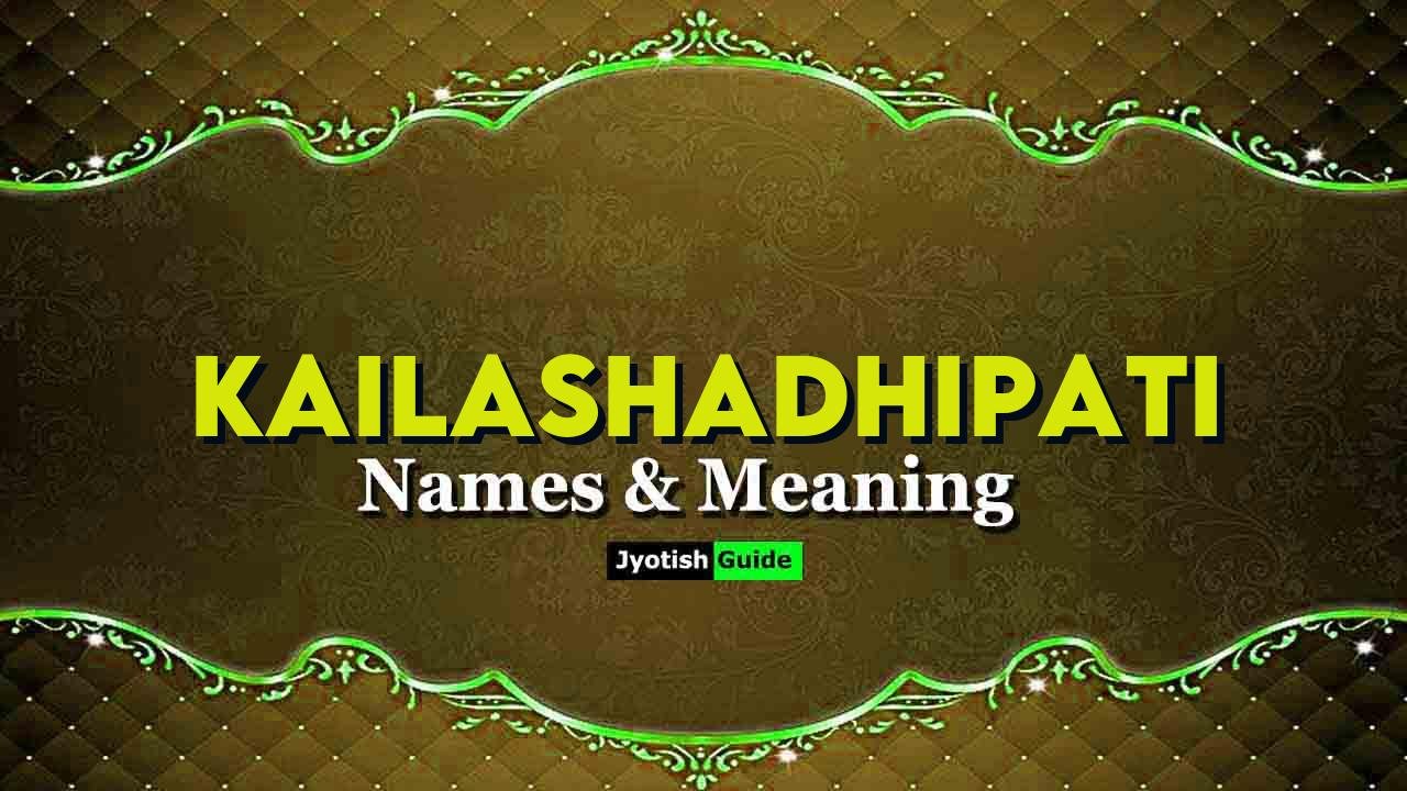 kailashadhipati name meaning