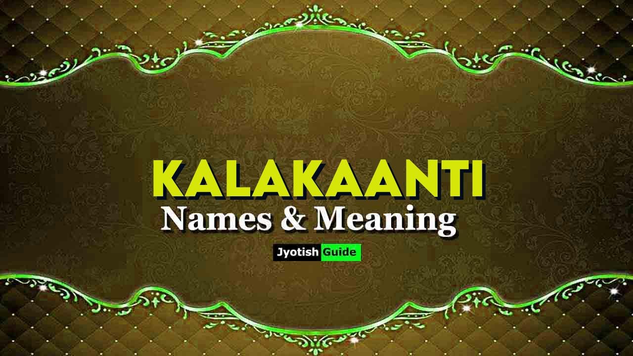 kalakaanti name meaning