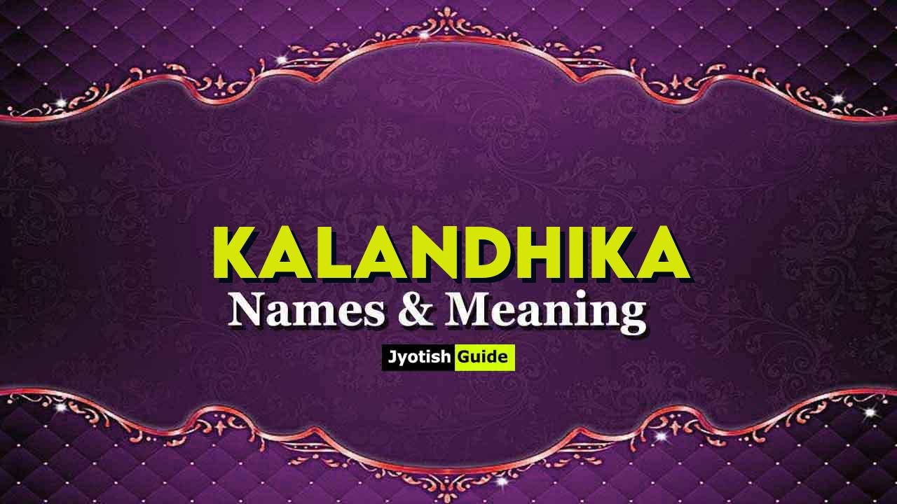 kalandhika name meaning