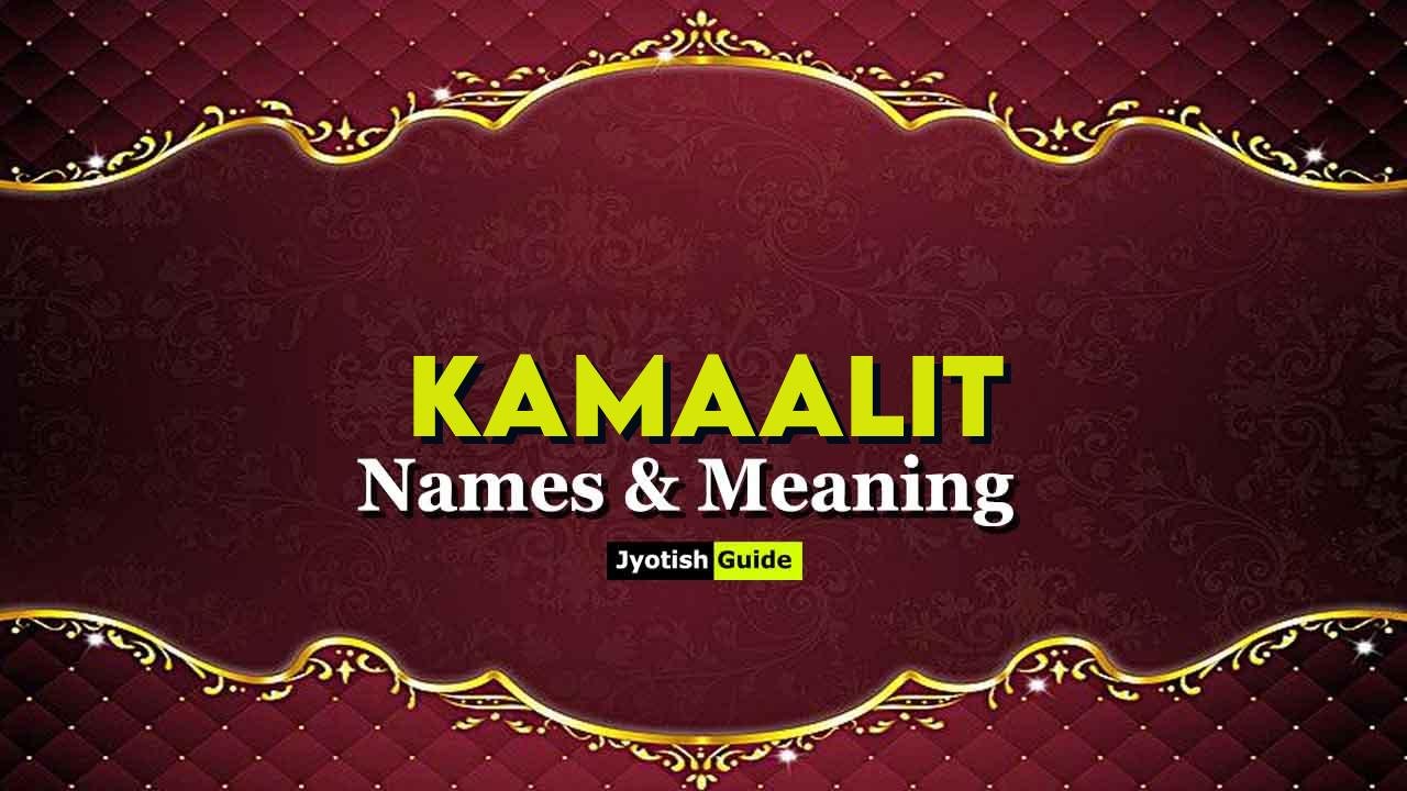kamaalit name meaning