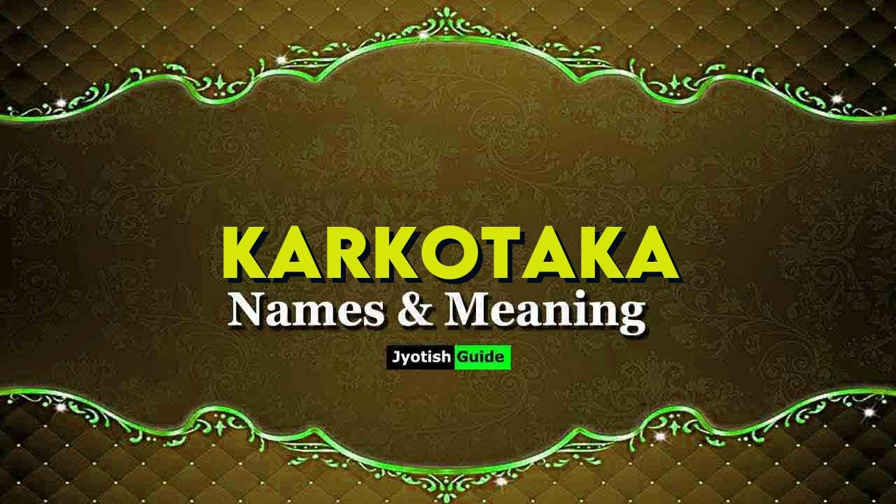 karkotaka name meaning