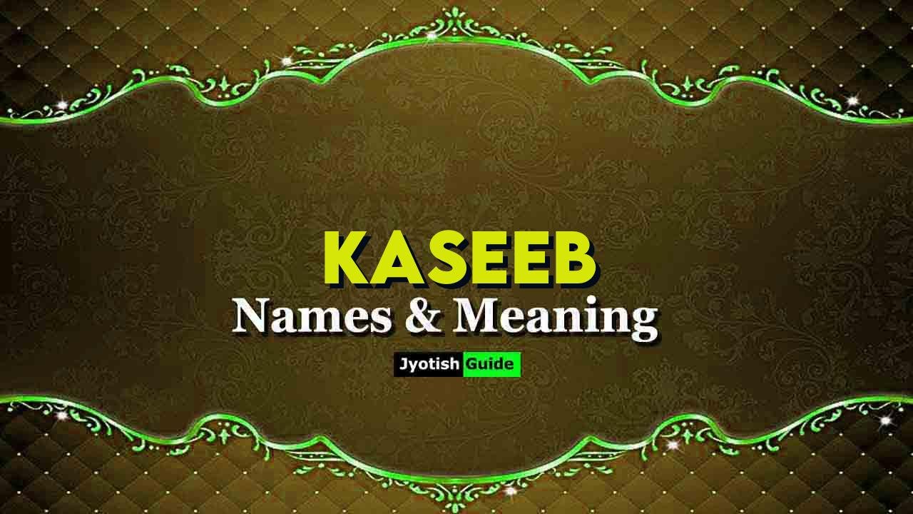 kaseeb name meaning