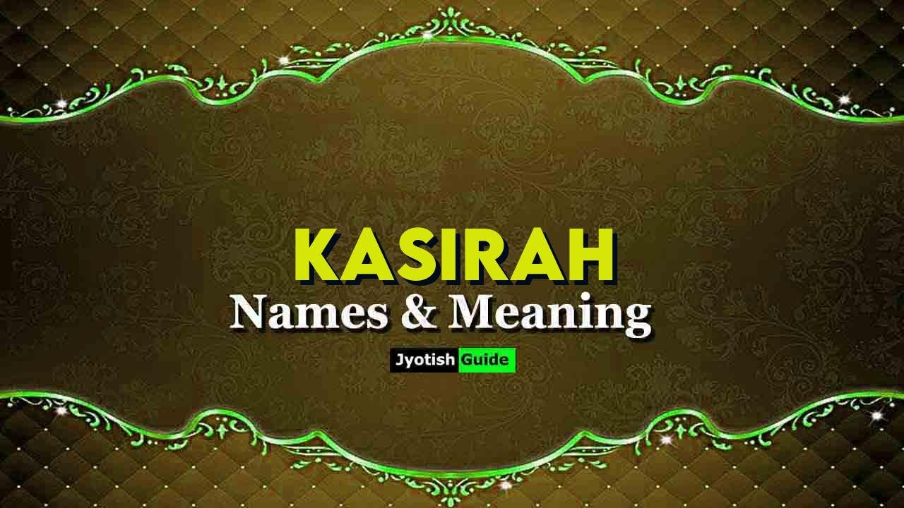 kasirah name meaning