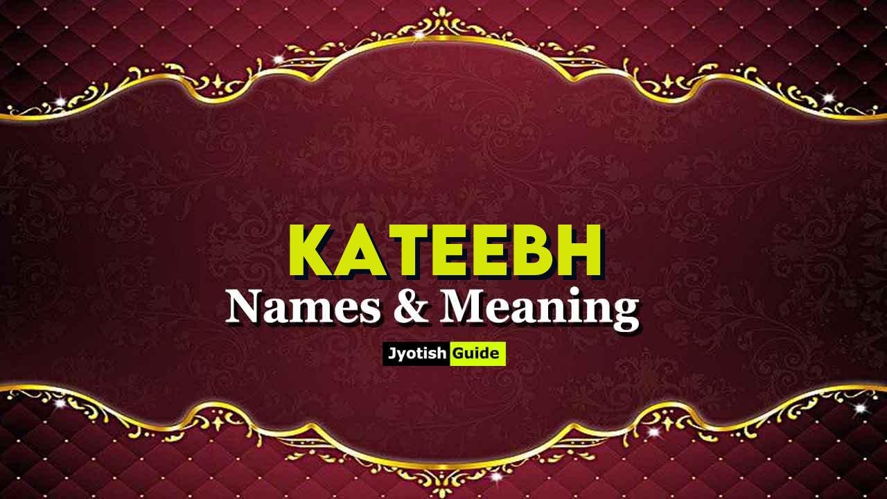 kateebh name meaning