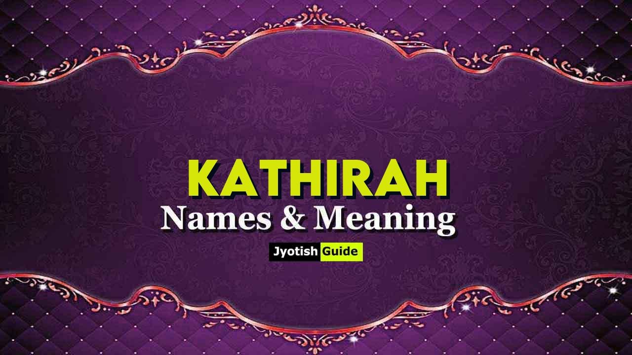 kathirah name meaning
