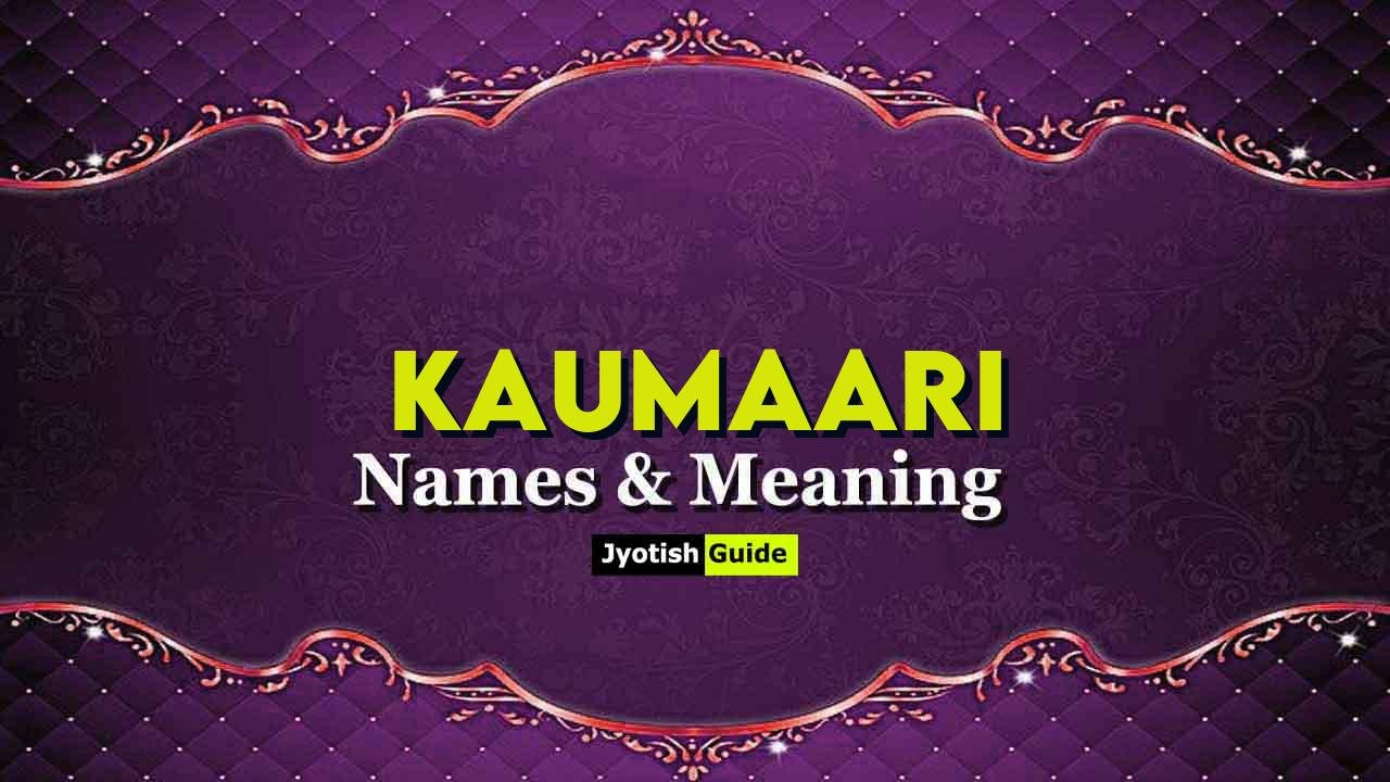 kaumaari name meaning