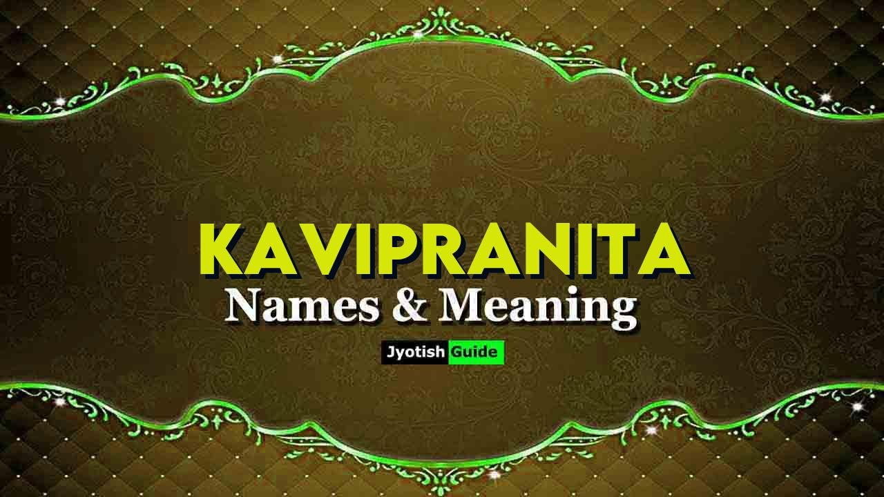 kavipranita name meaning