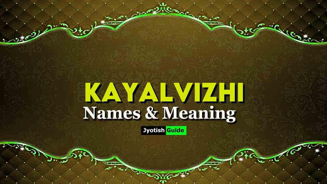 kayalvizhi name meaning