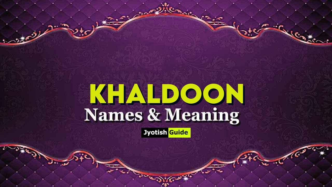 khaldoon name meaning