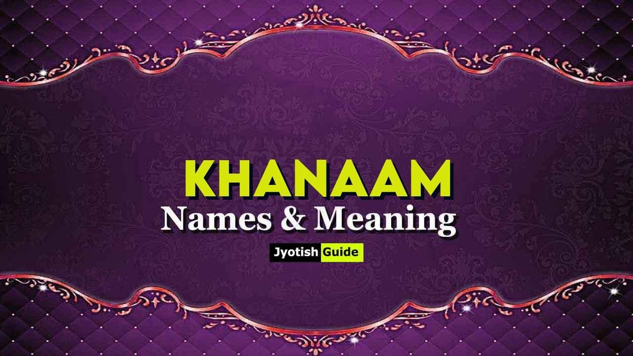 khanaam name meaning