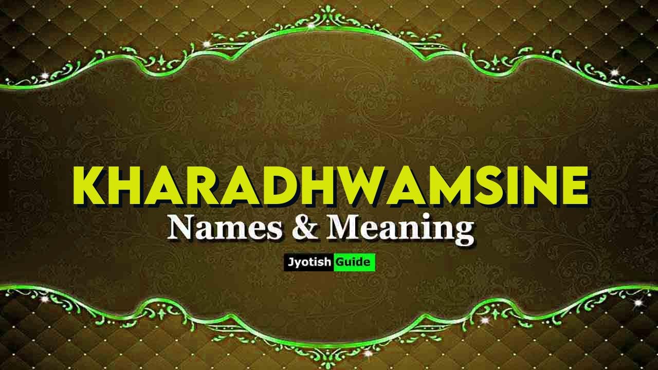 kharadhwamsine name meaning