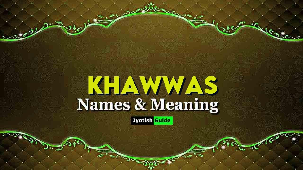 khawwas name meaning