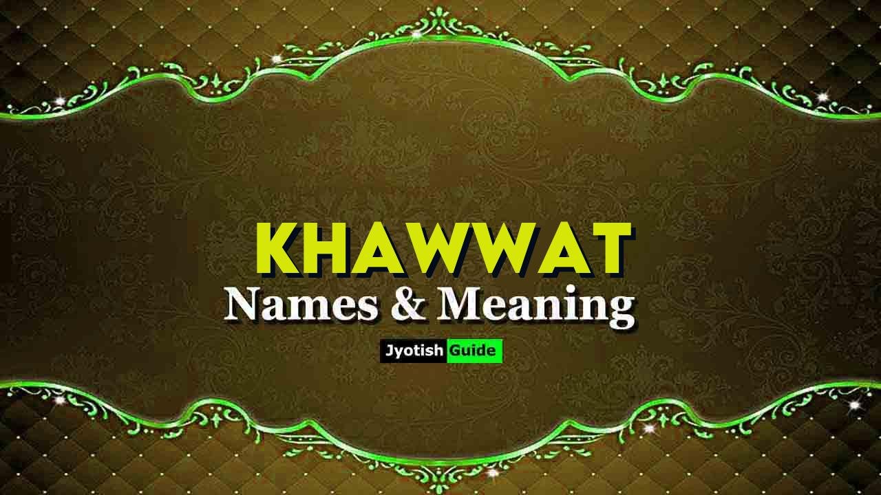 khawwat name meaning